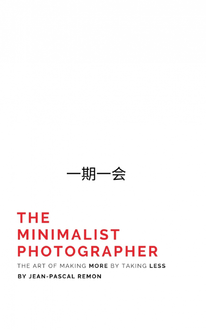The Minimalist Photographer