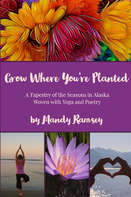 Grow Where You’re Planted