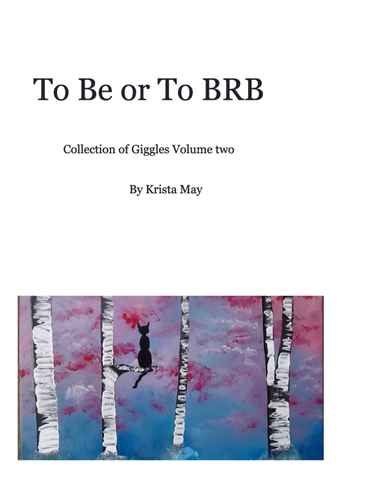 To Be or To BRB