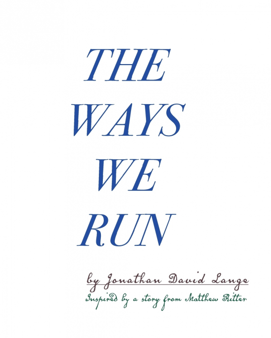 The Ways We Run