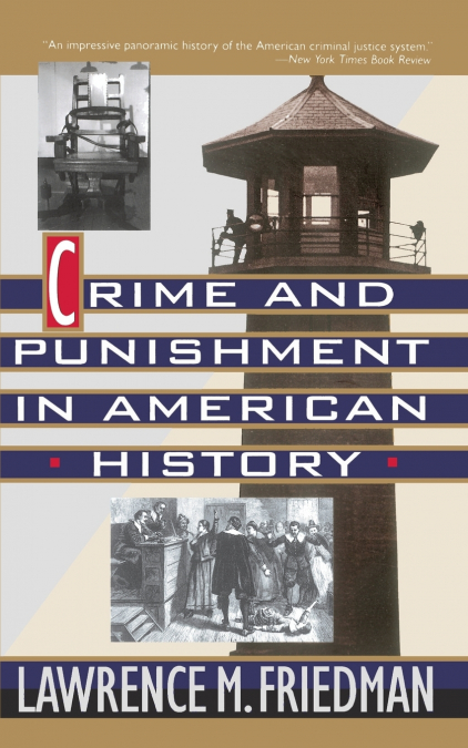 Crime and Punishment in American History