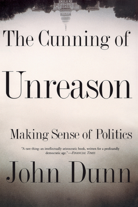 The Cunning of Unreason
