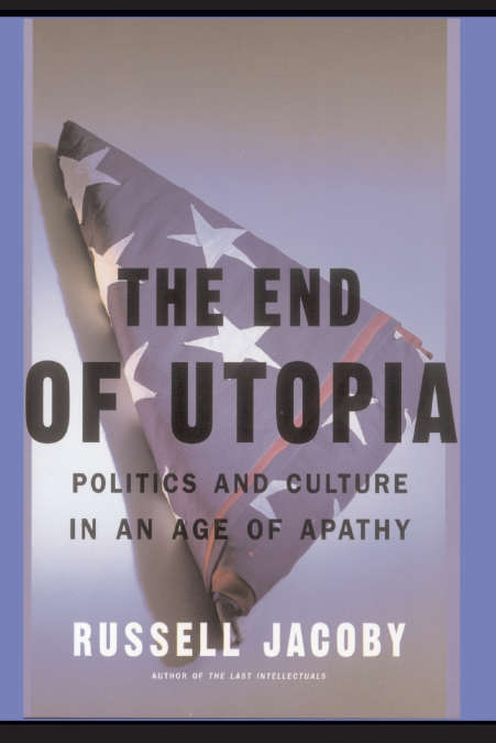 The End of Utopia
