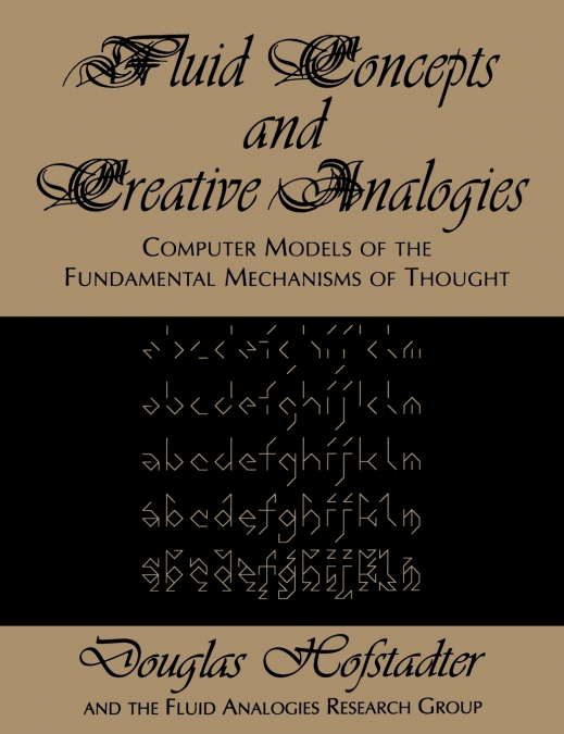 Fluid Concepts and Creative Analogies