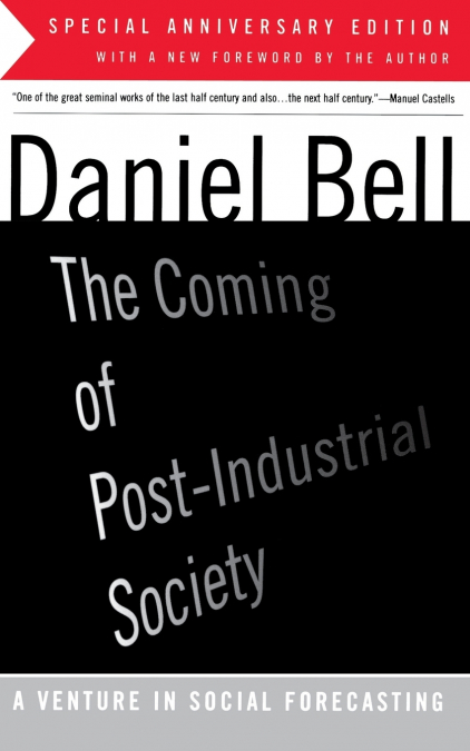 The Coming of Post-Industrial Society