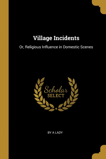 Village Incidents
