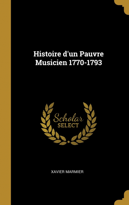 Histoire d’un Pauvre Musicien 1770-1793