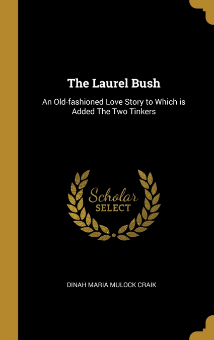 The Laurel Bush
