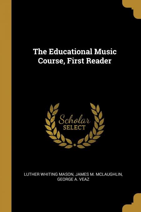 The Educational Music Course, First Reader