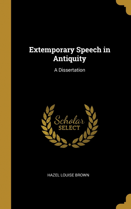 Extemporary Speech in Antiquity