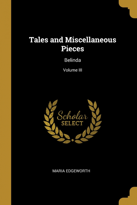 Tales and Miscellaneous Pieces