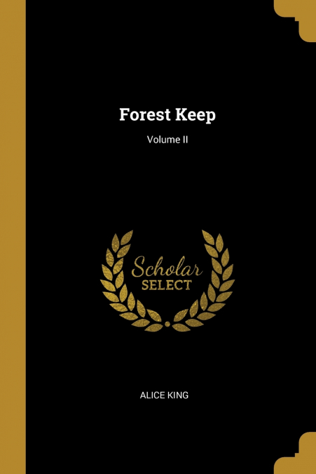 Forest Keep; Volume II