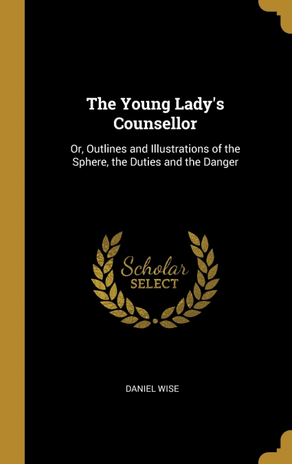The Young Lady’s Counsellor