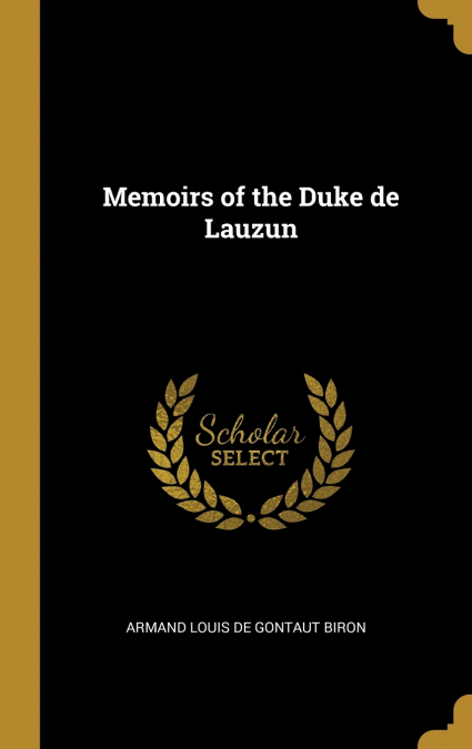 Memoirs of the Duke de Lauzun