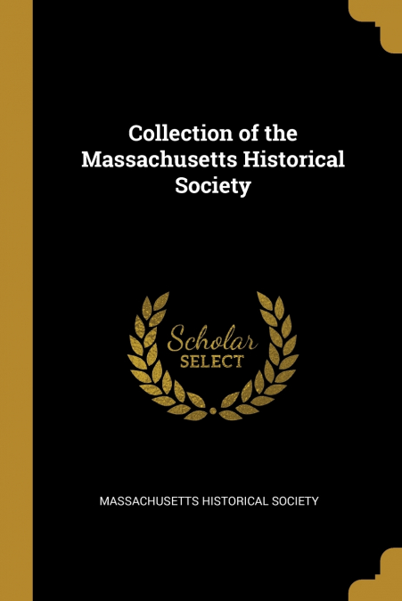 Collection of the Massachusetts Historical Society