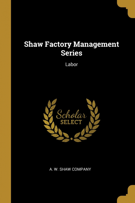 Shaw Factory Management Series