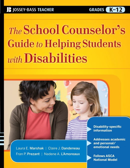 The School Counselor’s Guide to Helping Students with Disabilities