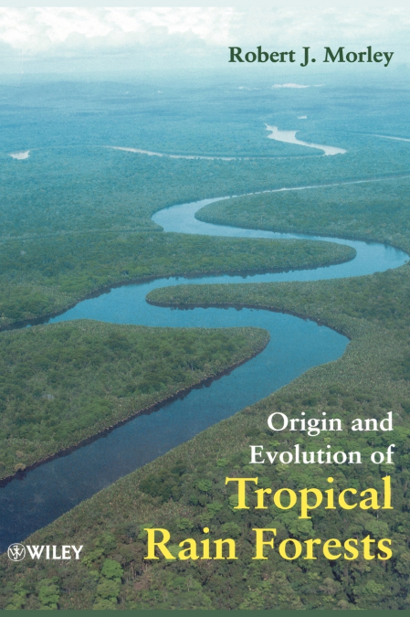 Origin   Evolution Tropical Rain Forests