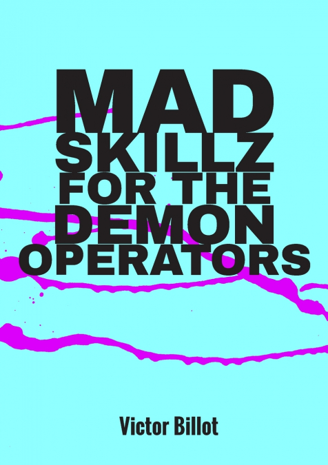 Mad Skillz for the Demon Operators