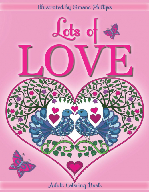 Lots of Love Coloring Book (colouring book)