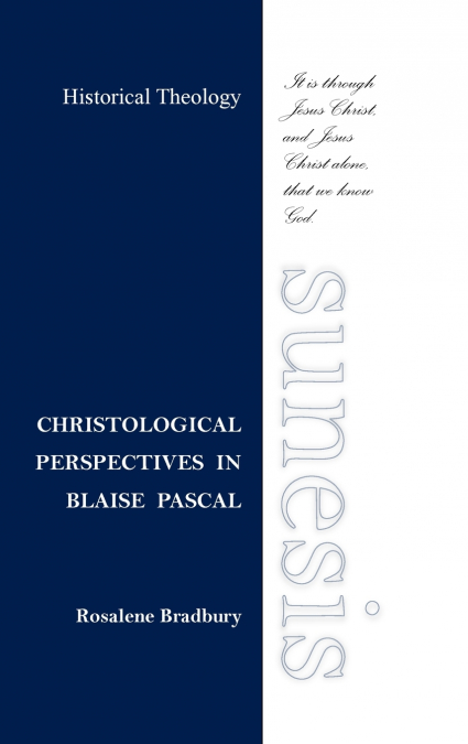 Christological  Perspectives  In  Blaise  Pascal