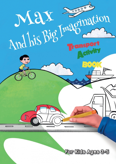 Max And his Big Imagination - Transport Activity Book