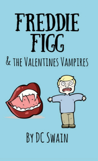 Freddie Figg & the Valentines Vampires