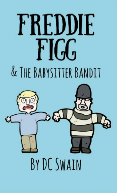 Freddie Figg & the Babysitter Bandit