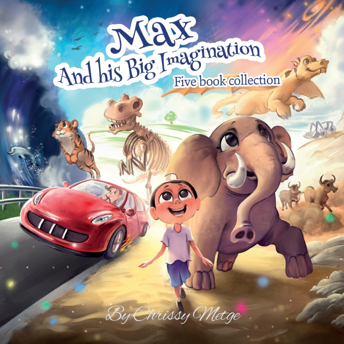 Max and his Big Imagination - Five book collection