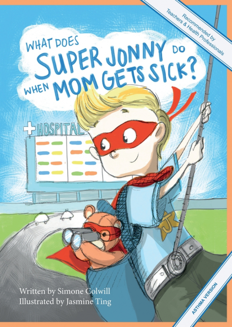 What Does Super Jonny Do When Mom Gets Sick? (ASTHMA version).