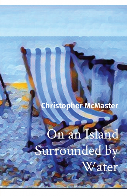 On an Island Surrounded by Water