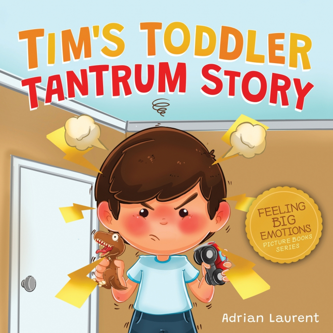 Tim’s Toddler Tantrum Story