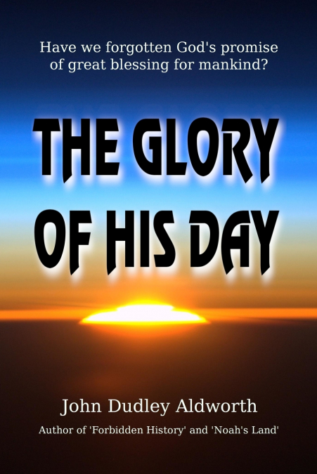 The Glory of His Day