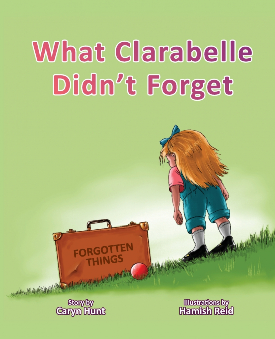 What Clarabelle Didn’t Forget