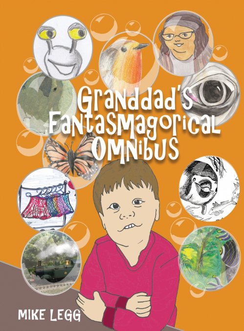 Granddad’s Fantasmagorical Omnibus