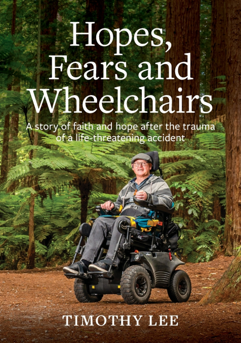 Hopes, Fears and Wheelchairs