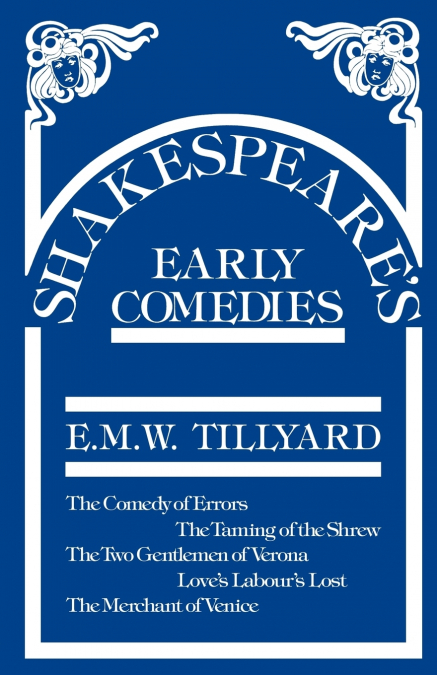 Shakespeare’s Early Comedies