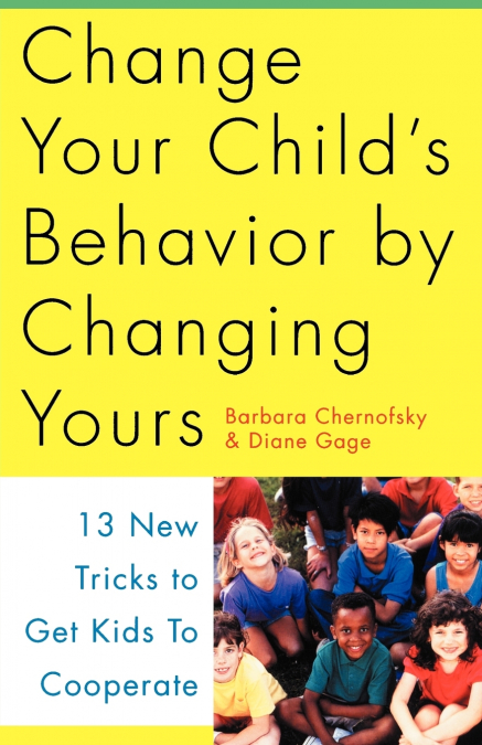 Change Your Child’s Behavior by Changing Yours