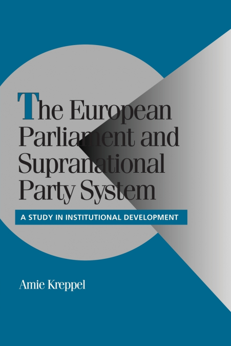 The European Parliament and Supranational Party System