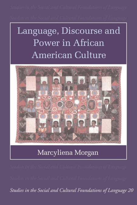 Language, Discourse and Power in African American Culture