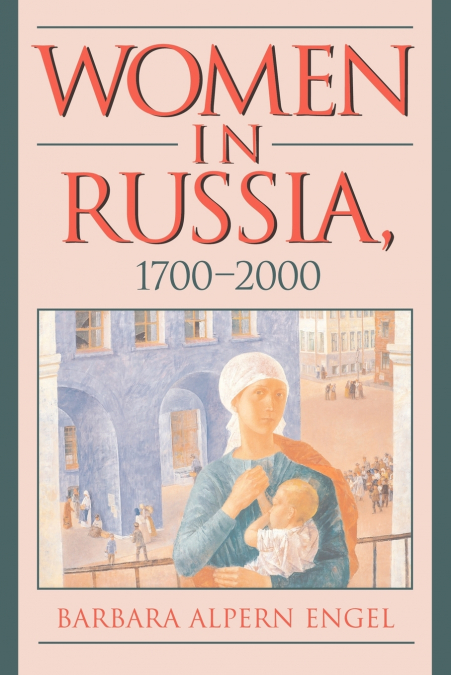 Women in Russia, 1700 2000