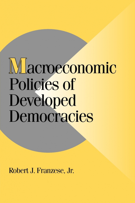 Macroeconomic Policies of Developed Democracies