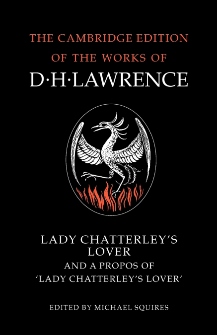 Lady Chatterley’s Lover and a Propos of ’Lady Chatterley’s Lover’