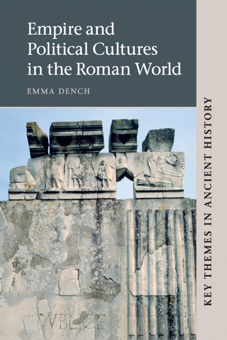 Empire and Political Cultures in the Roman             World