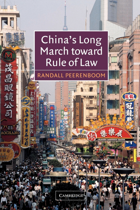 China’s Long March Toward Rule of Law