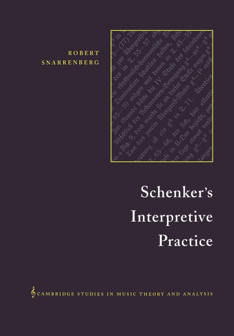 Schenker’s Interpretive Practice