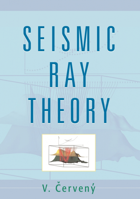 Seismic Ray Theory