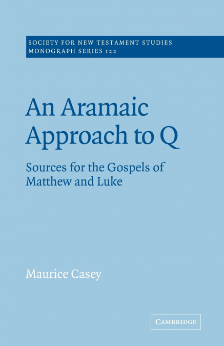 An Aramaic Approach to Q