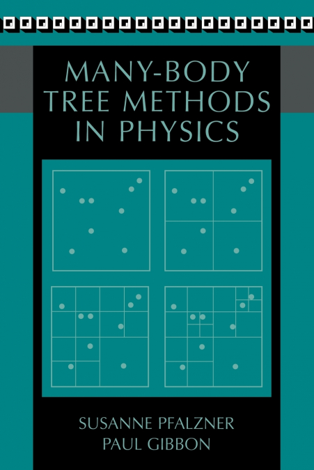 Many-Body Tree Methods in Physics