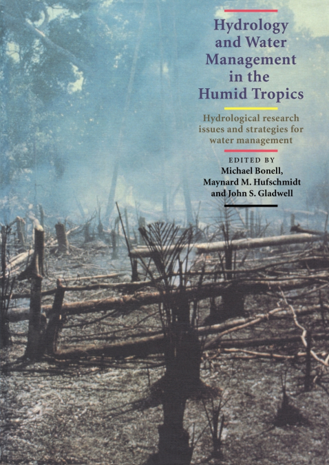 Hydrology and Water Management in the Humid Tropics